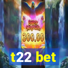 t22 bet